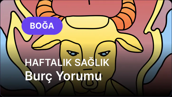 12 Ekim - 18 Ekim Boğa Burcu Haftalık Sağlık Burç Yorumu
