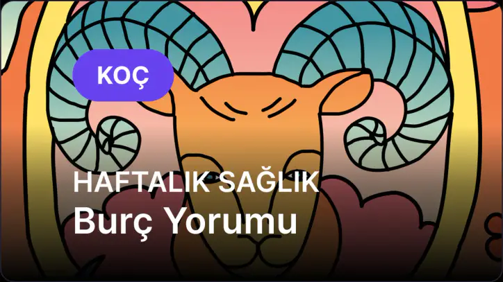 12 Ekim - 18 Ekim Koç Burcu Haftalık Sağlık Burç Yorumu