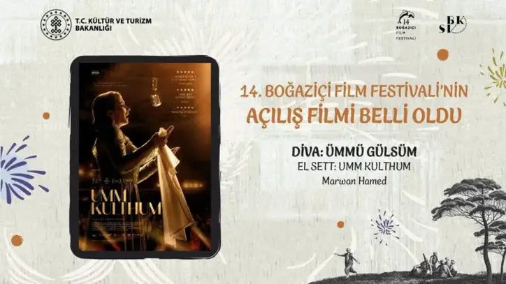 14. Boğaziçi Film Festivali'nin açılış filmi "Diva: Ümmü Gülsüm" oldu
