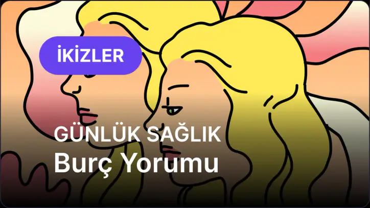 14 Ekim Çarşamba İkizler Burcu Günlük Sağlık Burç Yorumu