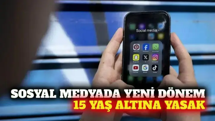 15 yaş altı sosyal medya yasağı 1 Kasım’da başlıyor
