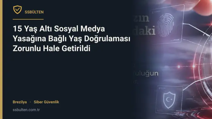 15 Yaş Altı Sosyal Medya Yasağına Bağlı Yaş Doğrulaması Zorunlu Hale Getirildi | SSBülten
