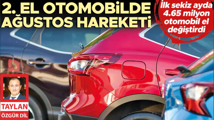 2. el otomobilde ağustos hareketi