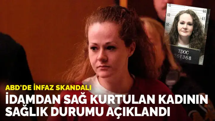 ABD'de infaz skandalı: İdamdan sağ kurtulan kadının sağlık durumu açıklandı
