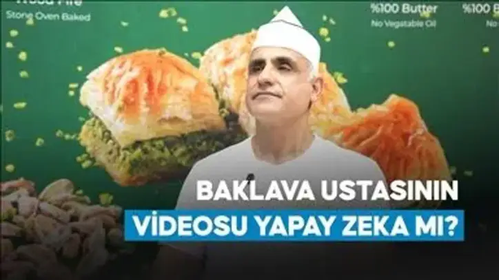 Akıcı İngilizcesiyle dikkatleri üzerine çeken baklava ustasının videosu yapay zekayla mı üretildi? - Anadolu Ajansı