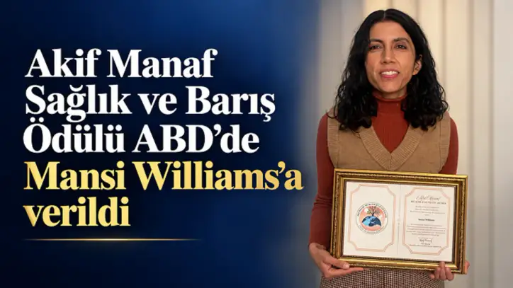 Akif Manaf Sağlık ve Barış Ödülü ABD’de Mansi Williams’a verildi