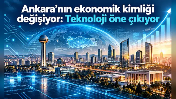 Ankara artık sadece memur şehri değil: Yeni ekonomi büyüyor