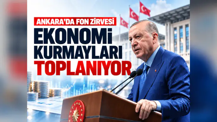 Ankara'da fon zirvesi: Ekonomi kurmayları toplanıyor - Manşet Haber