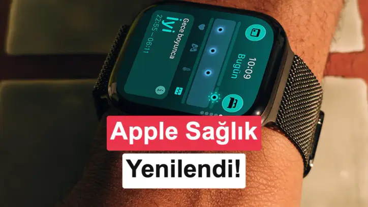 Apple, yapay zekayla yenilenen Sağlık uygulamasını tanıttı