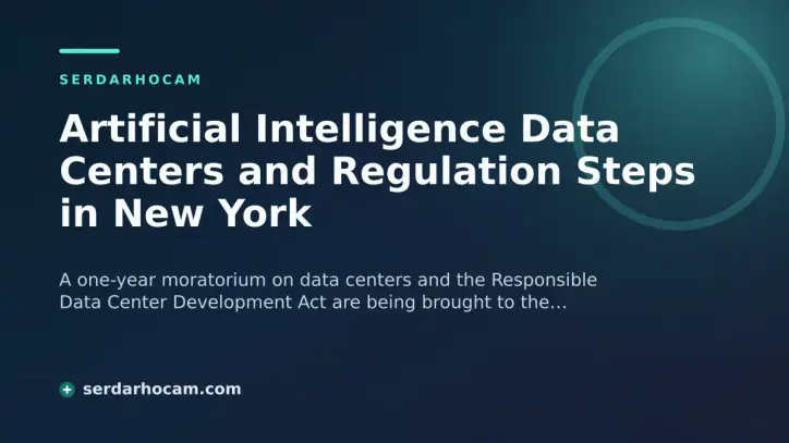 Artificial Intelligence Data Centers and Regulation Steps in New York