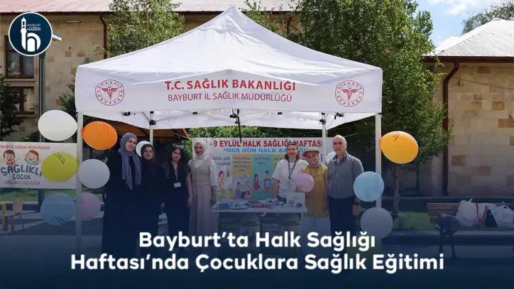 Bayburt’ta Halk Sağlığı Haftası’nda Çocuklara Sağlık Eğitimi
