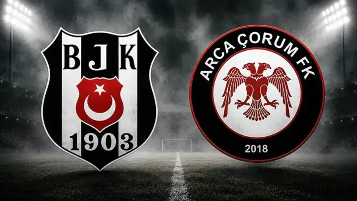 Beşiktaş - Arca Çorum FK maçında ilk düdük çaldı