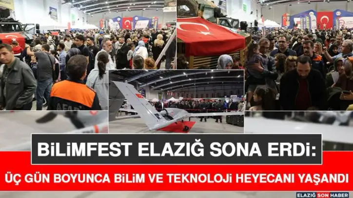 BİLİMFEST Elazığ Sona Erdi: Üç Gün Boyunca Bilim ve Teknoloji Heyecanı Yaşandı