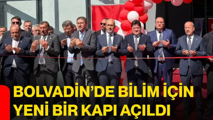 Bolvadin’de bilim için yeni bir kapı açıldı