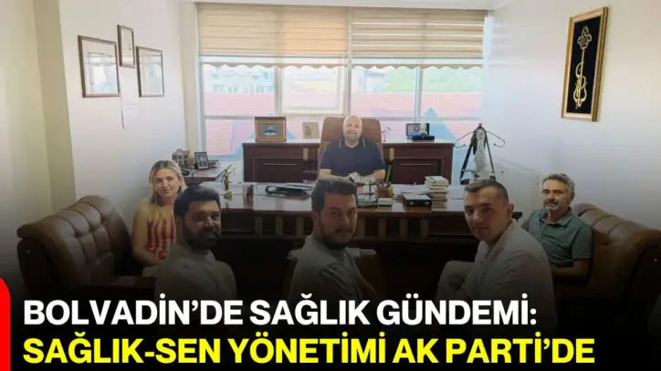 Bolvadin’de sağlık gündemi: Sağlık-Sen yönetimi AK Parti’de