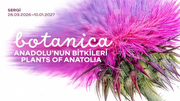 Botanica: Anadolu’nun Bitkileri sergi 26 Eyül’de başlıyor