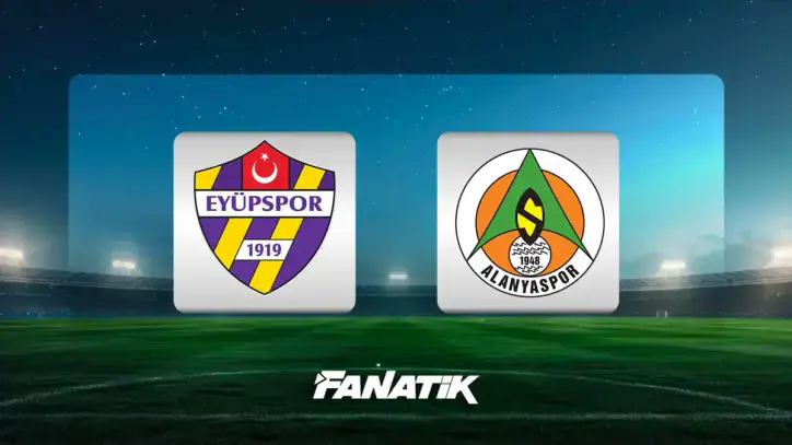 CANLI | Eyüpspor - Alanyaspor - Fanatik Gazetesi Futbol Haberleri - Spor