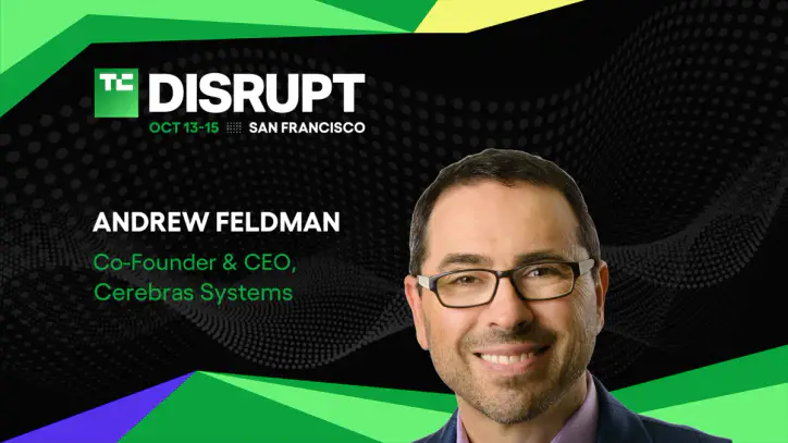 Cerebras Systems’ Andrew Feldman joins Disrupt 2026 | TechCrunch
