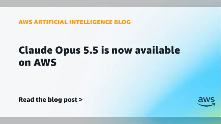 Claude Opus 5.5 is now available on AWS | Amazon Web Services