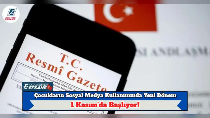 Çocukların Sosyal Medya Kullanımında Yeni Dönem 1 Kasım’da Başlıyor! | Düzce Gazete Efsane