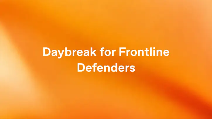 Daybreak for Frontline Defenders: $1B to protect essential services