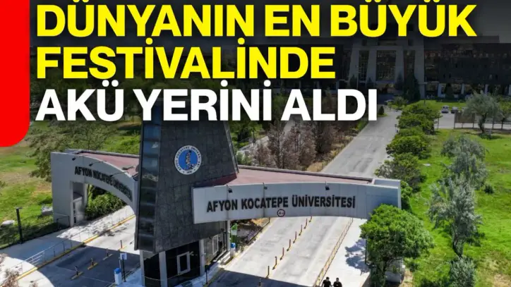 Dünyanın en büyük festivalinde AKÜ yerini aldı