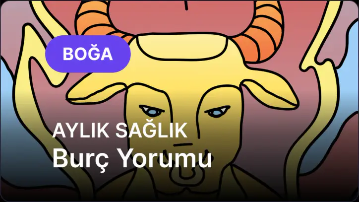 Ekim Boğa Burcu Aylık Sağlık Burç Yorumu