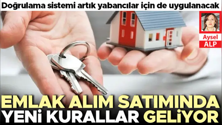 Emlak alım satımında yeni kurallar geliyor