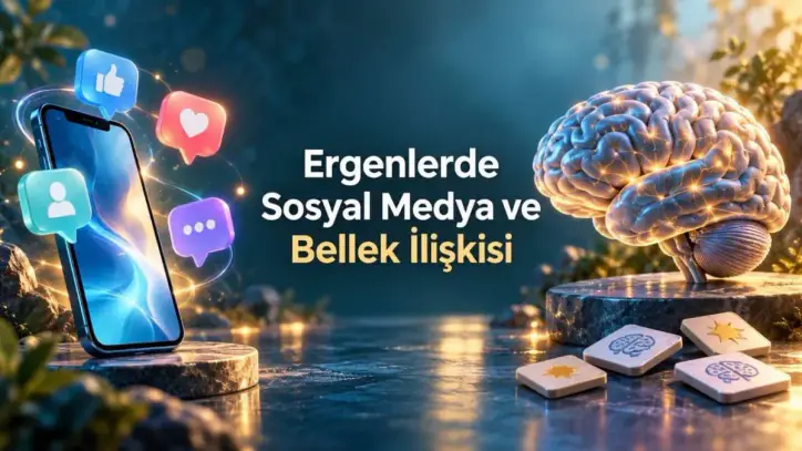 Sorunlu sosyal medya kullanımı ve ergenlerde bellek