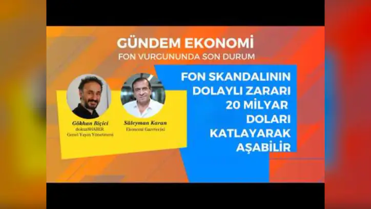 Fon skandalında dolaylı zarar 20 milyar doları aşabilir: Türkiye "Sınır piyasalar" riskinde - dokuz8HABER