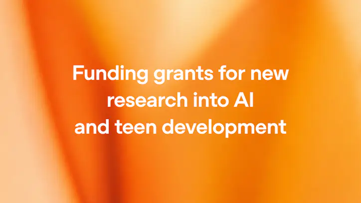 Funding grants for new research into AI and teen development