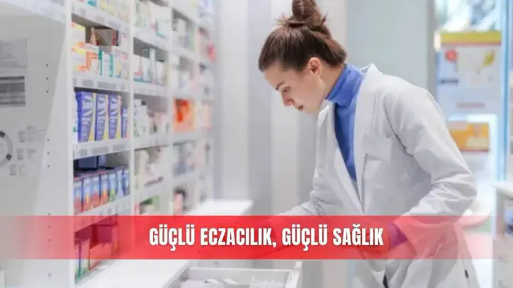 Güçlü eczacılık, güçlü sağlık