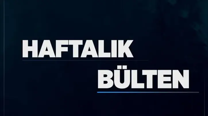 Haftalık Bülten