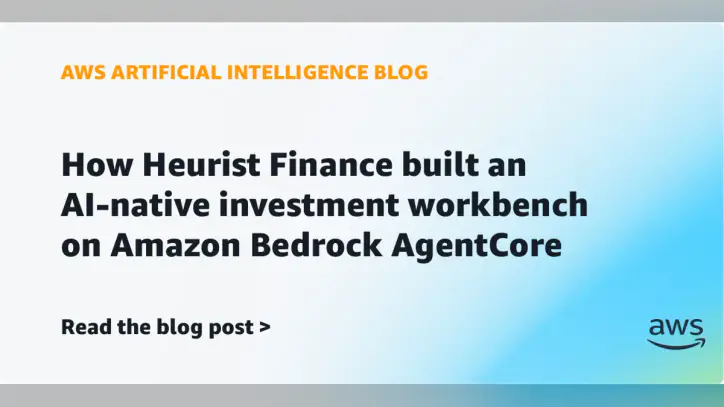 How Heurist Finance built an AI-native investment workbench on Amazon Bedrock AgentCore | Amazon Web Services