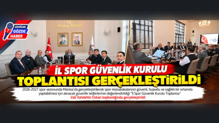 İl Spor Güvenlik Kurulu Toplantısı Gerçekleştirildi