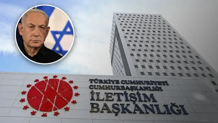 İletişim Başkanlığından İsrail'e: Türkiye geri adım atmayacak