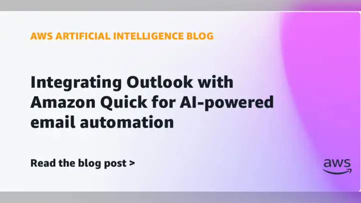 Integrating Outlook with Amazon Quick for AI-powered email automation | Amazon Web Services