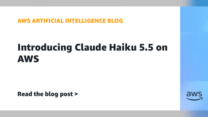Introducing Claude Haiku 5.5 on AWS | Amazon Web Services