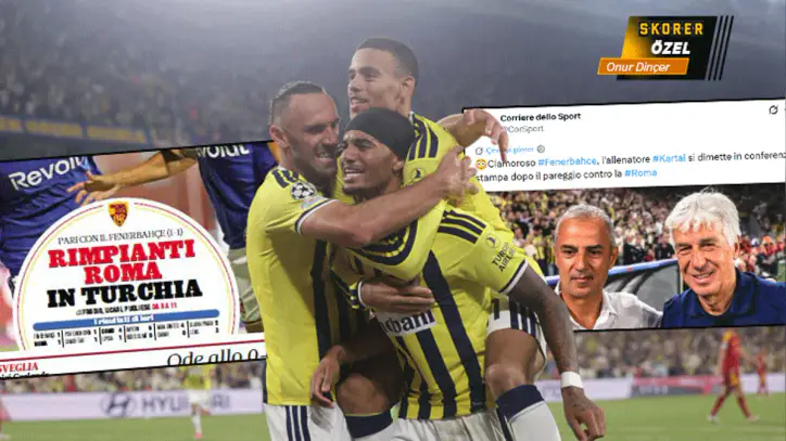 İtalyan basını yazdı: Fenerbahçe Avrupa'yı yeniden korkutmaya başladı