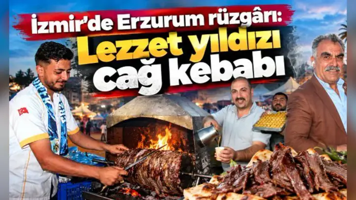 İzmir'de Erzurum rüzgârı: Lezzet yıldızı cağ kebabı