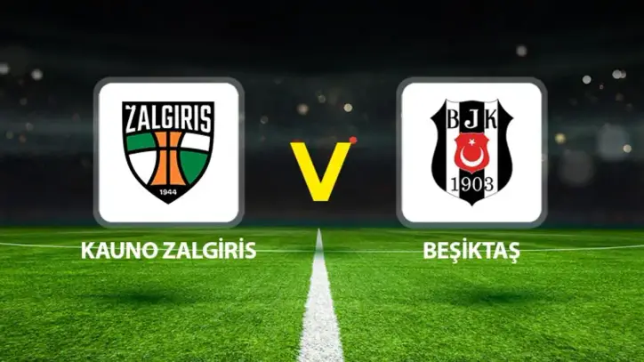 Kauno Zalgiris Beşiktaş maçı ne zaman saat kaçta hangi kanalda?