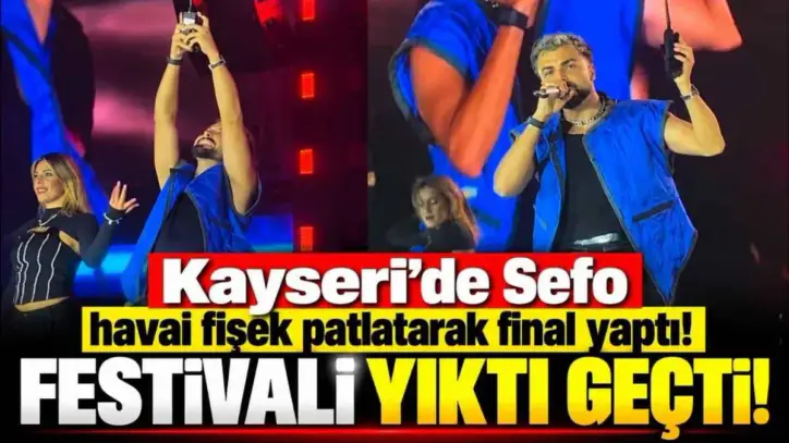 Kayseri’de Sefo havai fişeklerle Kültür Yolu Festivali’nin finalini yaptı