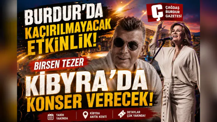KİBYRA’DA TARİH, KÜLTÜR VE SANAT BULUŞACAK: BİRSEN TEZER SAHNE ALACAK