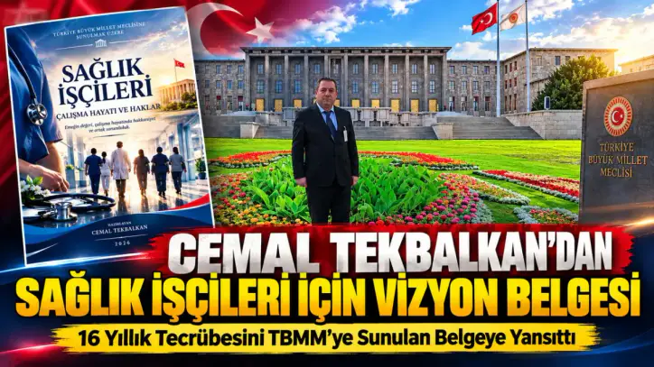 Cemal Tekbalkan'dan Sağlık İşçileri İçin Vizyon Belgesi