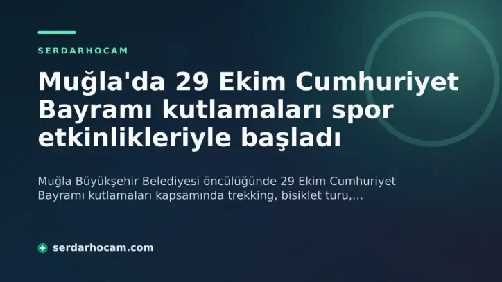 Muğla'da 29 Ekim Cumhuriyet Bayramı kutlamaları spor etkinlikleriyle başladı