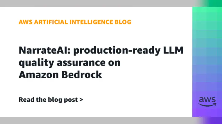 NarrateAI: production-ready LLM quality assurance on Amazon Bedrock | Amazon Web Services