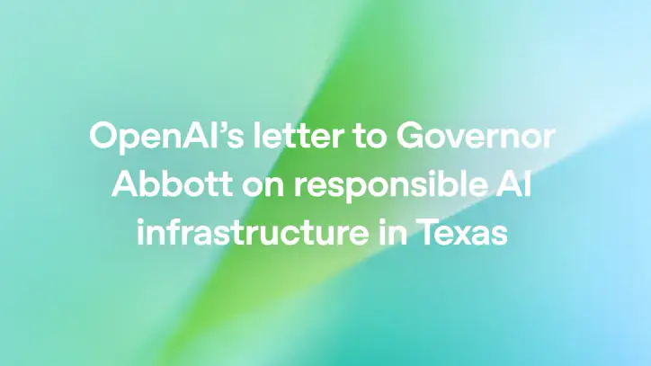 OpenAI’s letter to Governor Abbott on responsible AI infrastructure in Texas