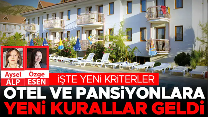 Otel ve pansiyonlara yeni kurallar geldi