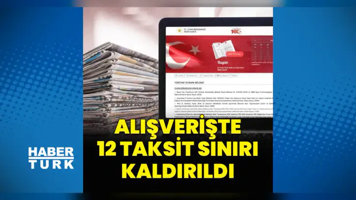 Alışverişte 12 ay taksit sınırı kaldırıldı