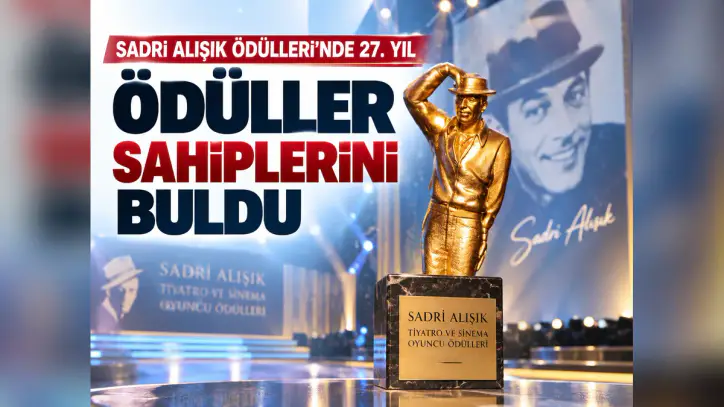 Sadri Alışık Ödülleri sahiplerini buldu: İşte kazananlar - Manşet Haber